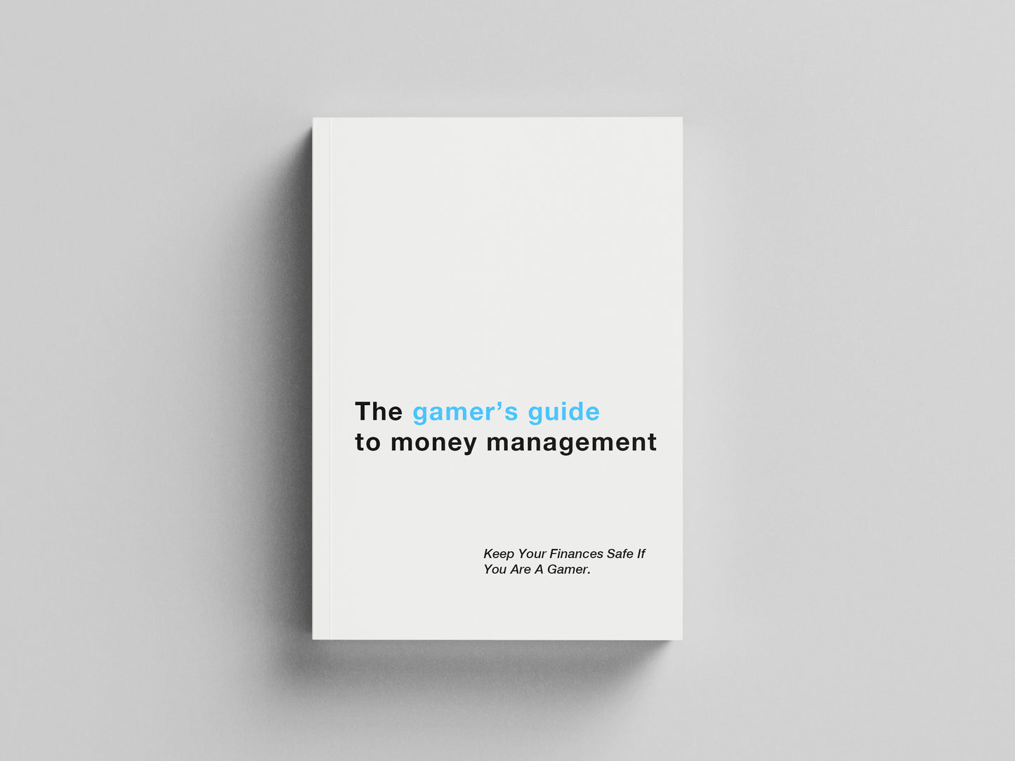 The gamer’s guide  to money management
