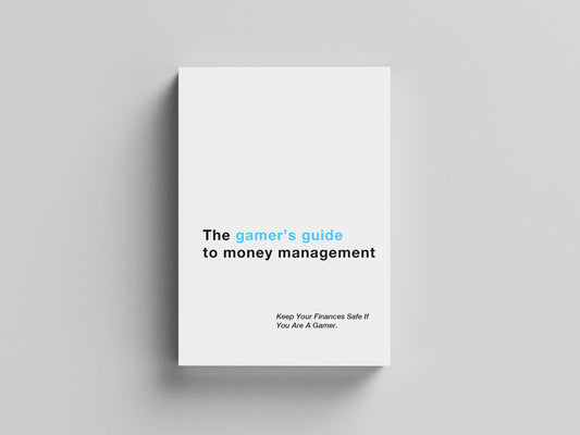 The gamer’s guide  to money management