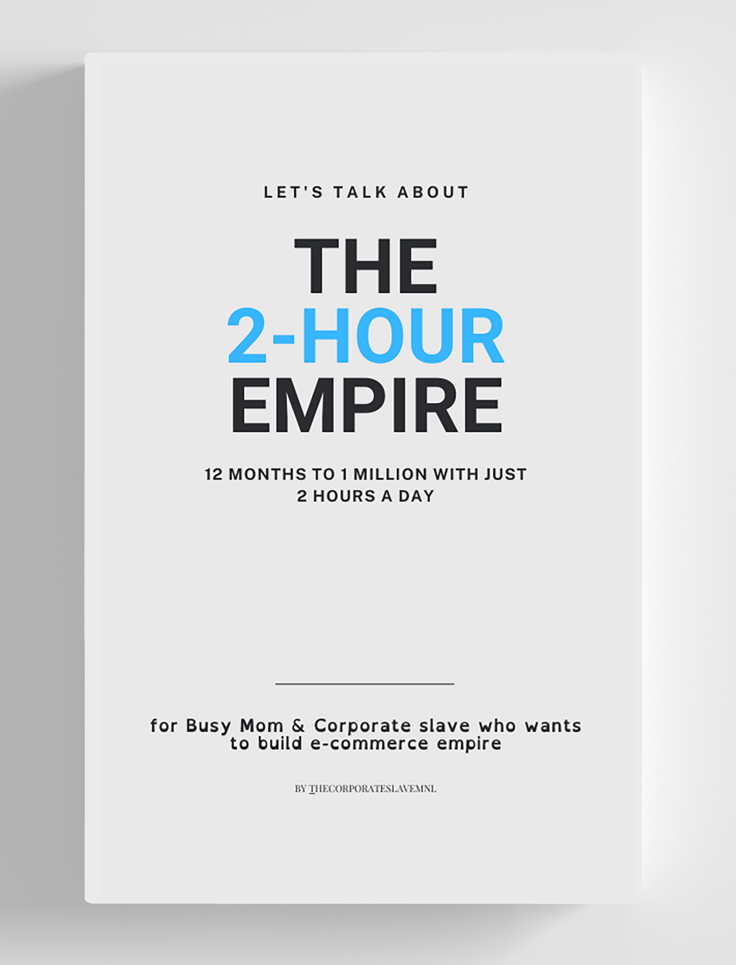 The 2 Hour Empire